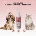Rinse Keratina mascotas: pelaje de ensueño para perros y gatos, desenreda, acondiciona y repara.