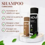 Nova Shampoo Cubre Canas: Cabello humedecido, aplicado en palma, masaje 10 min y enjuague.