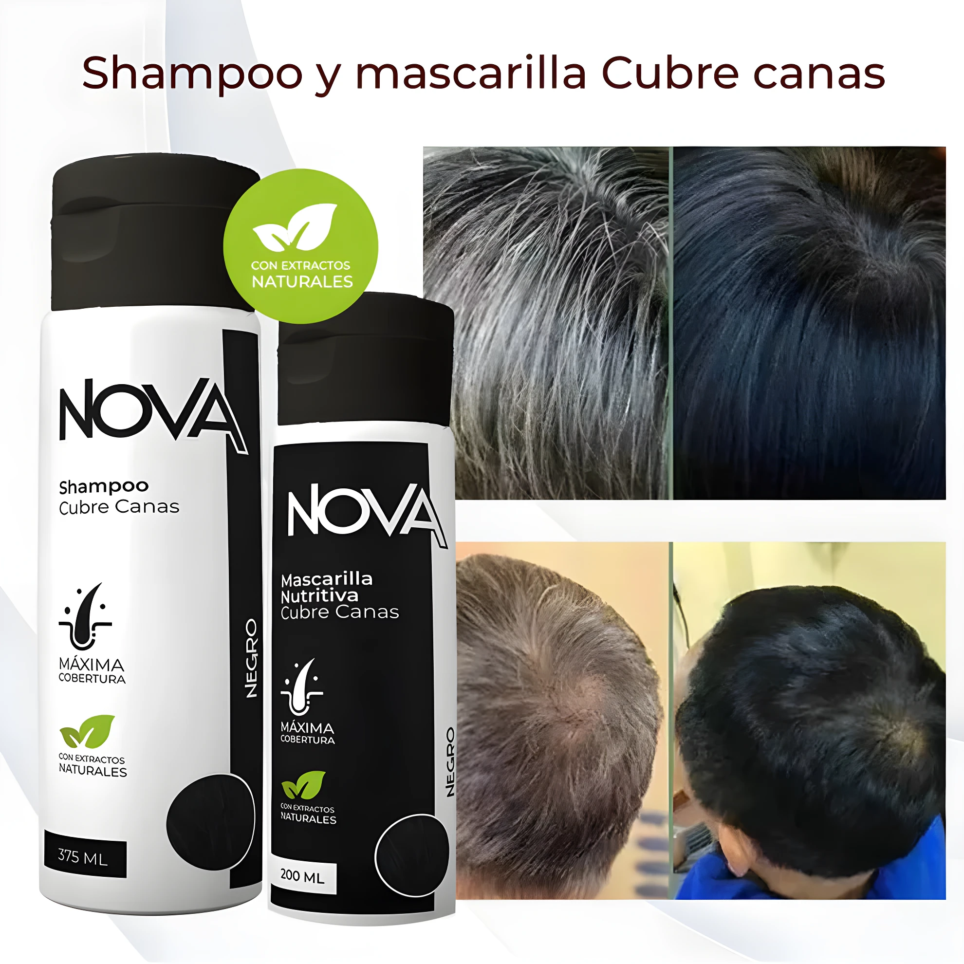 Nova Shampoo y Mascarilla Cubre Canas Negro, antes y después, para cobertura máxima.