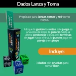 Juego de mesa "Dados Lanza y Toma" con dados temáticos para retos y consumo de licor. Incluye 3 dados.