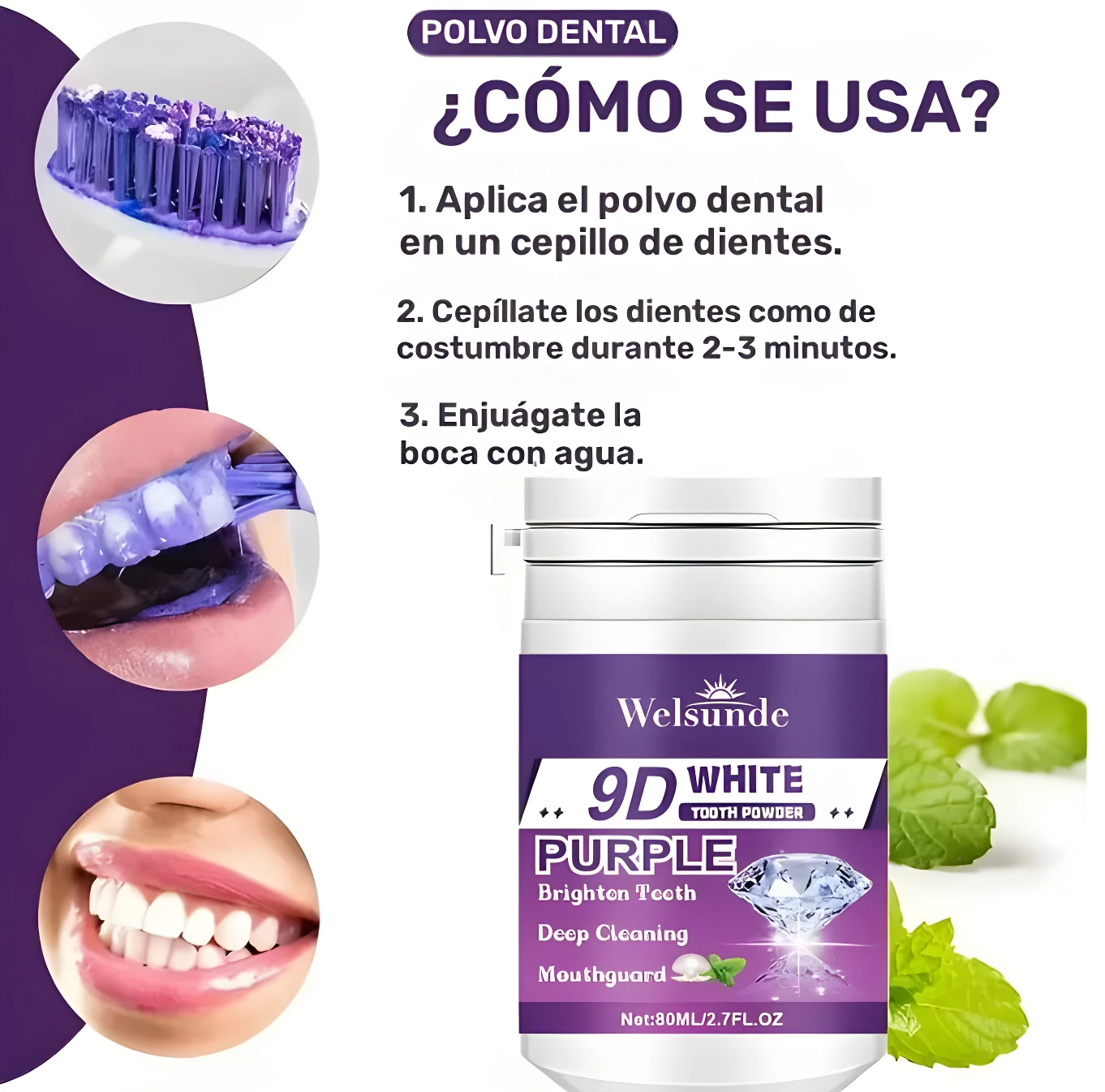 Polvo dental Welsunde 9D Purple para blanquear dientes, mostrando el uso paso a paso: aplicación, cepillado y sonrisa final. Contenido 80ML.