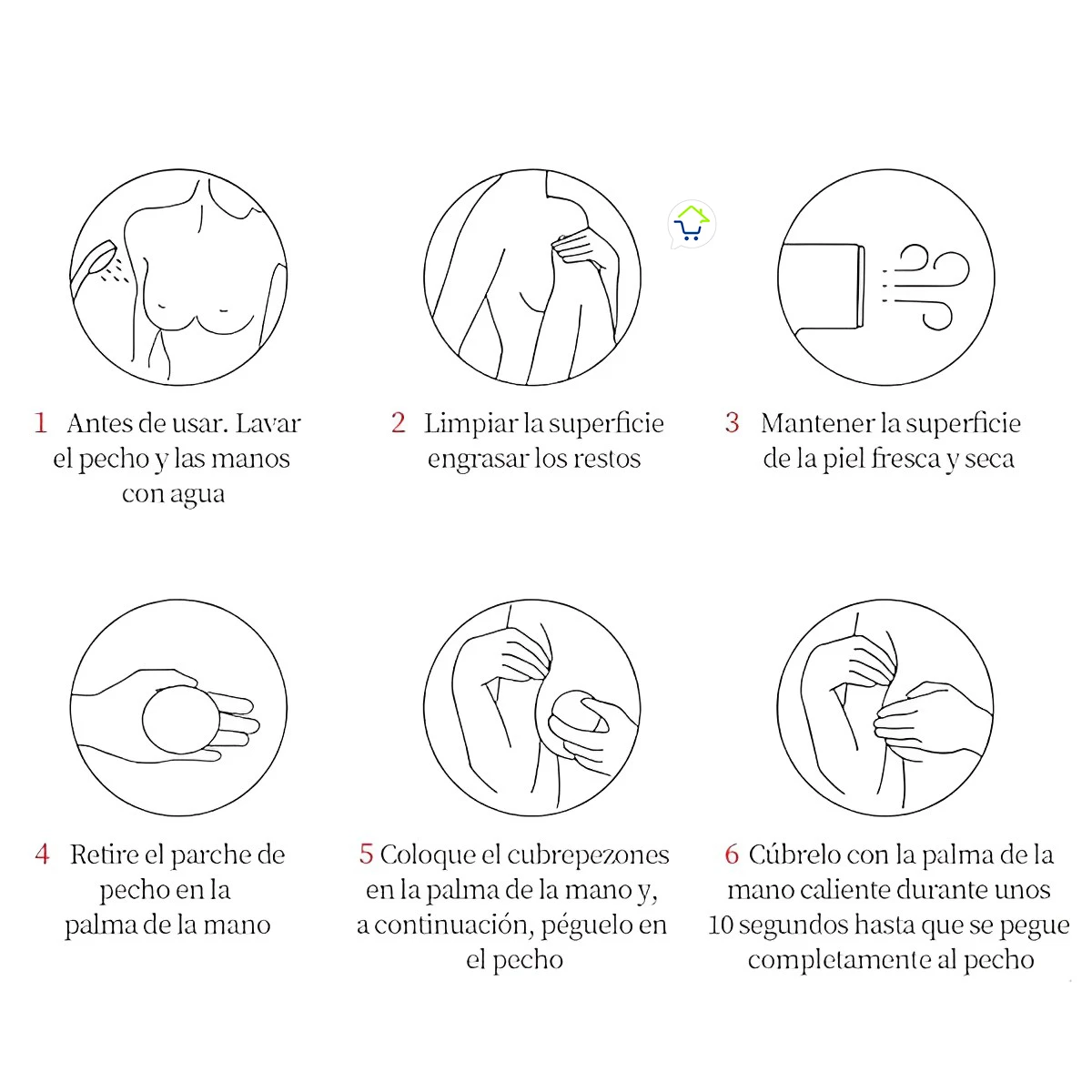 Instrucciones de uso para cubrepezones invisibles de silicona: seis pasos detallados para limpiar la piel, preparar la zona y aplicar el producto.