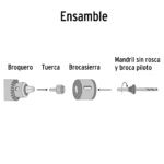Diagrama de ensamble para brocasierras: broquero, tuerca, brocasierra y mandril con broca piloto.