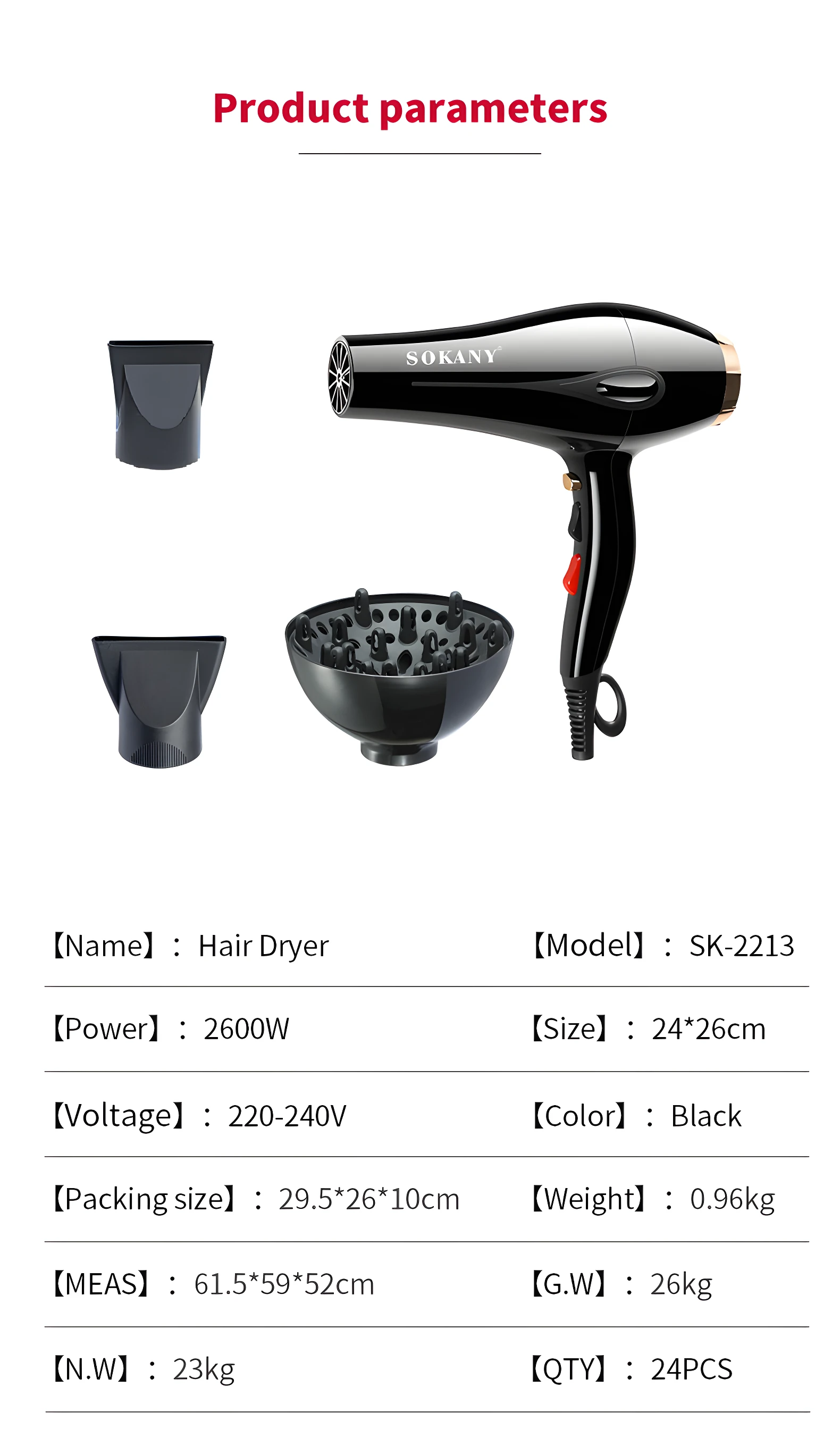 Secador de cabello Sokany negro de 2600W con dos boquillas concentradoras y un difusor, dimensiones de 24 por 26 centímetros y lista de especificaciones.