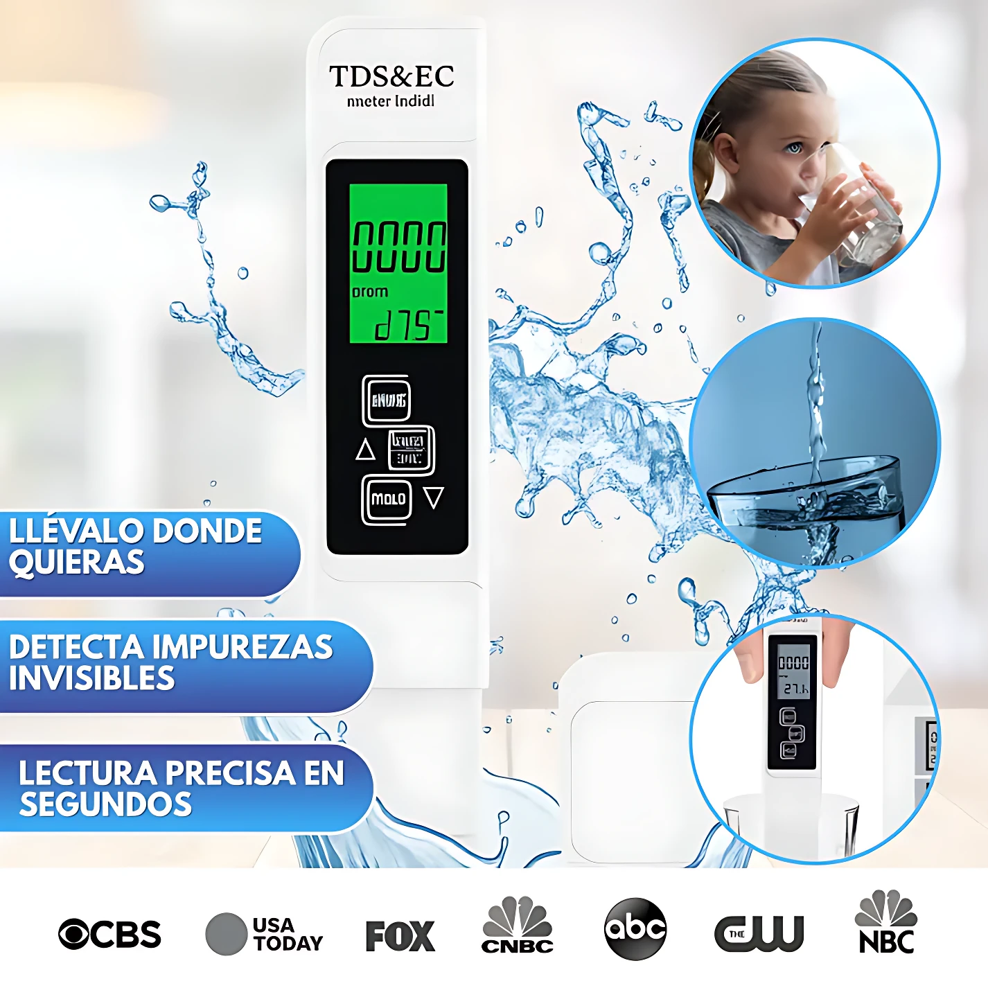 Medidor digital TDS&EC con pantalla verde, botones negros y display de lectura. Incluye círculos con niña bebiendo agua, vaso llenándose y mano sosteniendo el dispositivo. Logos de canales en la base.