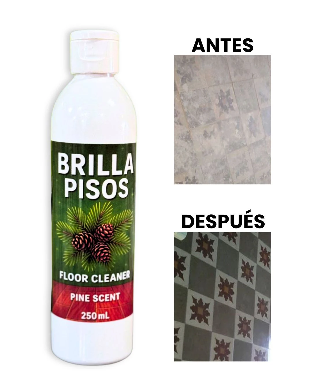 Botella de limpiador de pisos Brilla Pisos, aroma a pino, 250 ml, con etiquetas verde y roja. Incluye comparativa antes y después de su uso en baldosas con diseño floral.