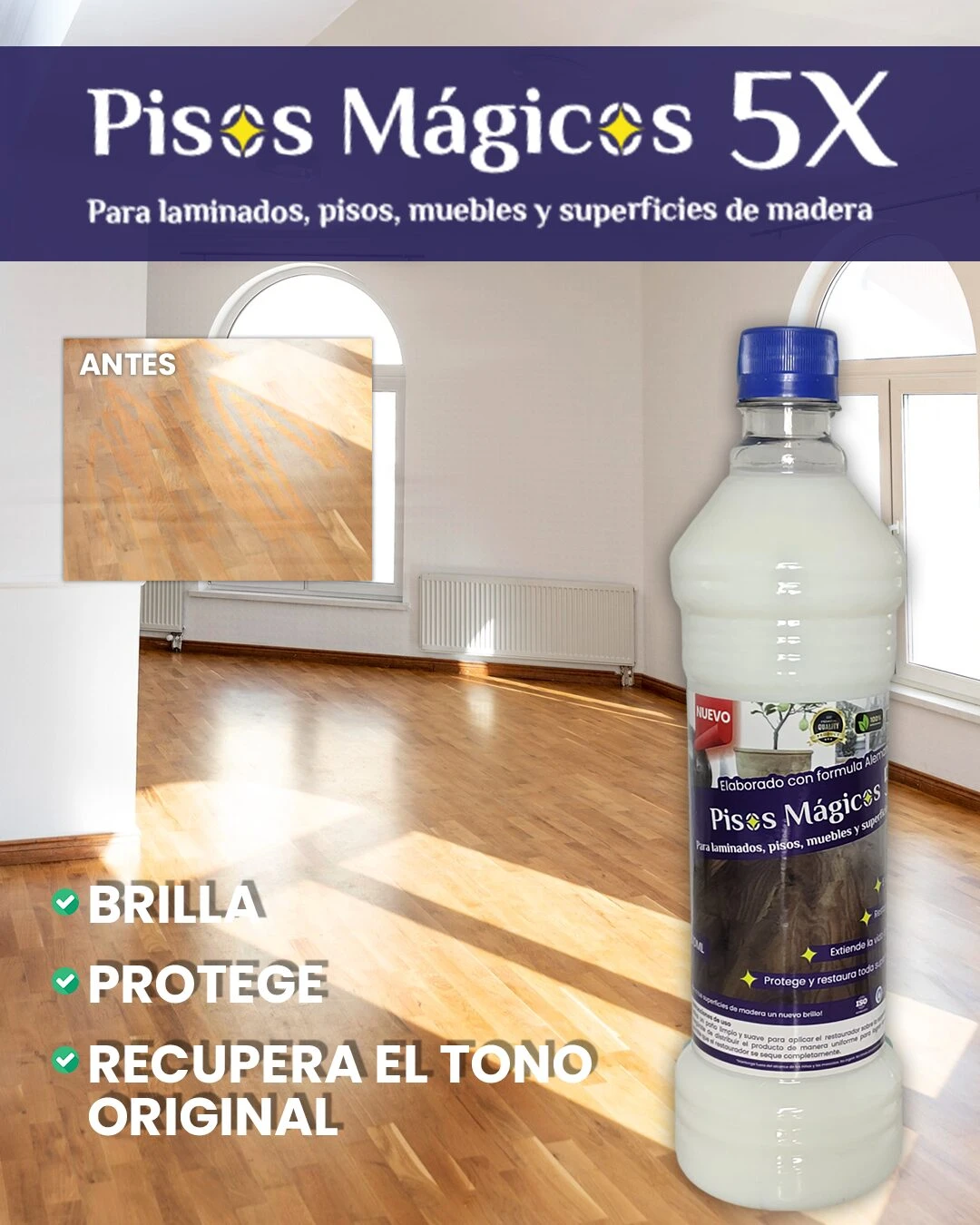 Bote de restaurador de madera Pisos Mágicos 5X, presentación de 1 litro con etiqueta azul y blanca, sobre piso de madera brillante en sala con ventana. Incluye antes y después, y beneficios: brilla, protege, recupera tono original.