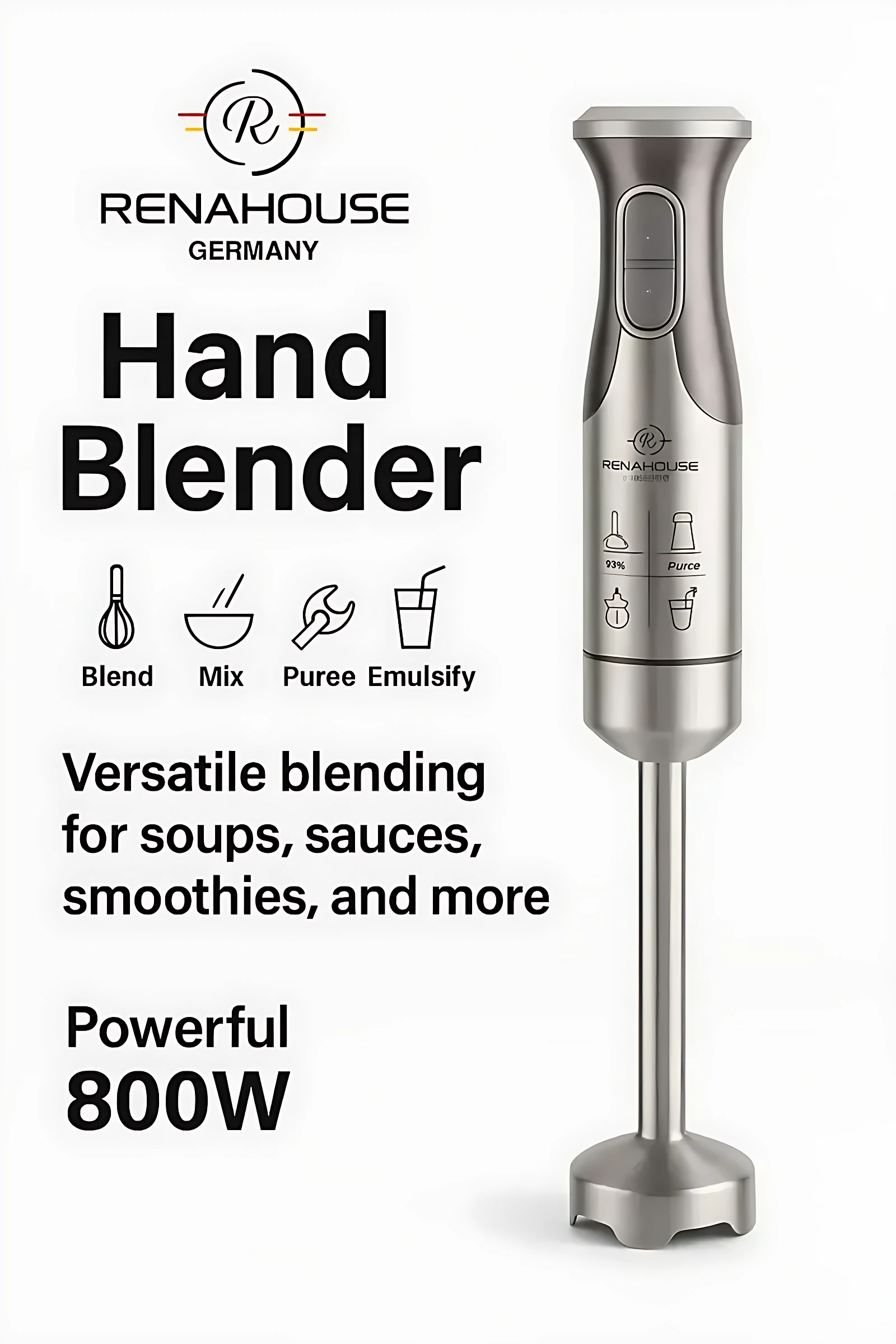 Batidora de mano Renahouse 800W en acabado metálico plateado, con mango ergonómico y base ancha para estabilidad. Incluye iconos de funciones: batir, mezclar, triturar y emulsionar. Ideal para sopas, salsas y batidos.