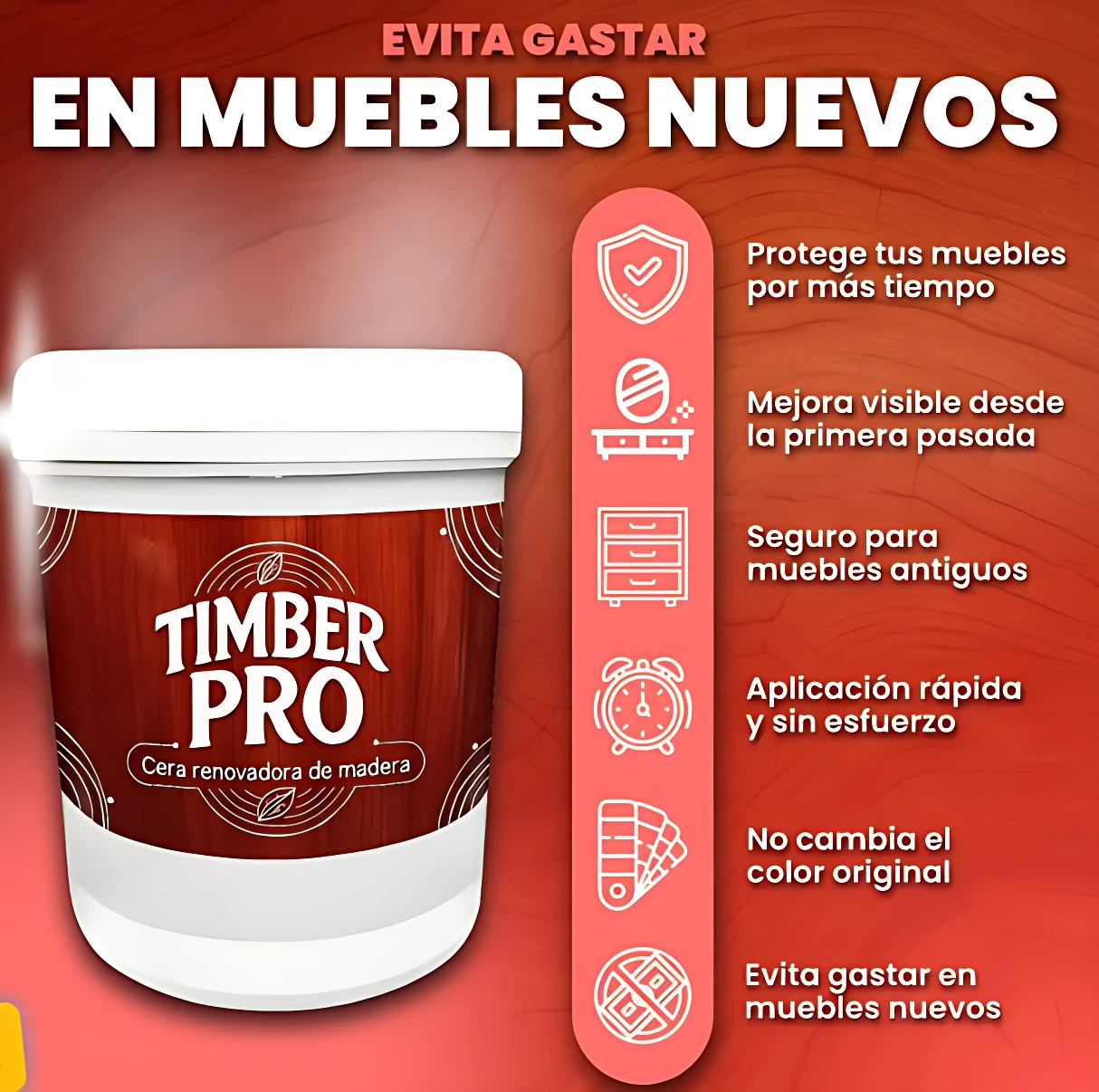 Cera renovadora de madera Timberpro™ en envase blanco con tapa, sobre fondo rojo con lista de beneficios en español. Producto para restaurar muebles sin cambiar su color original.