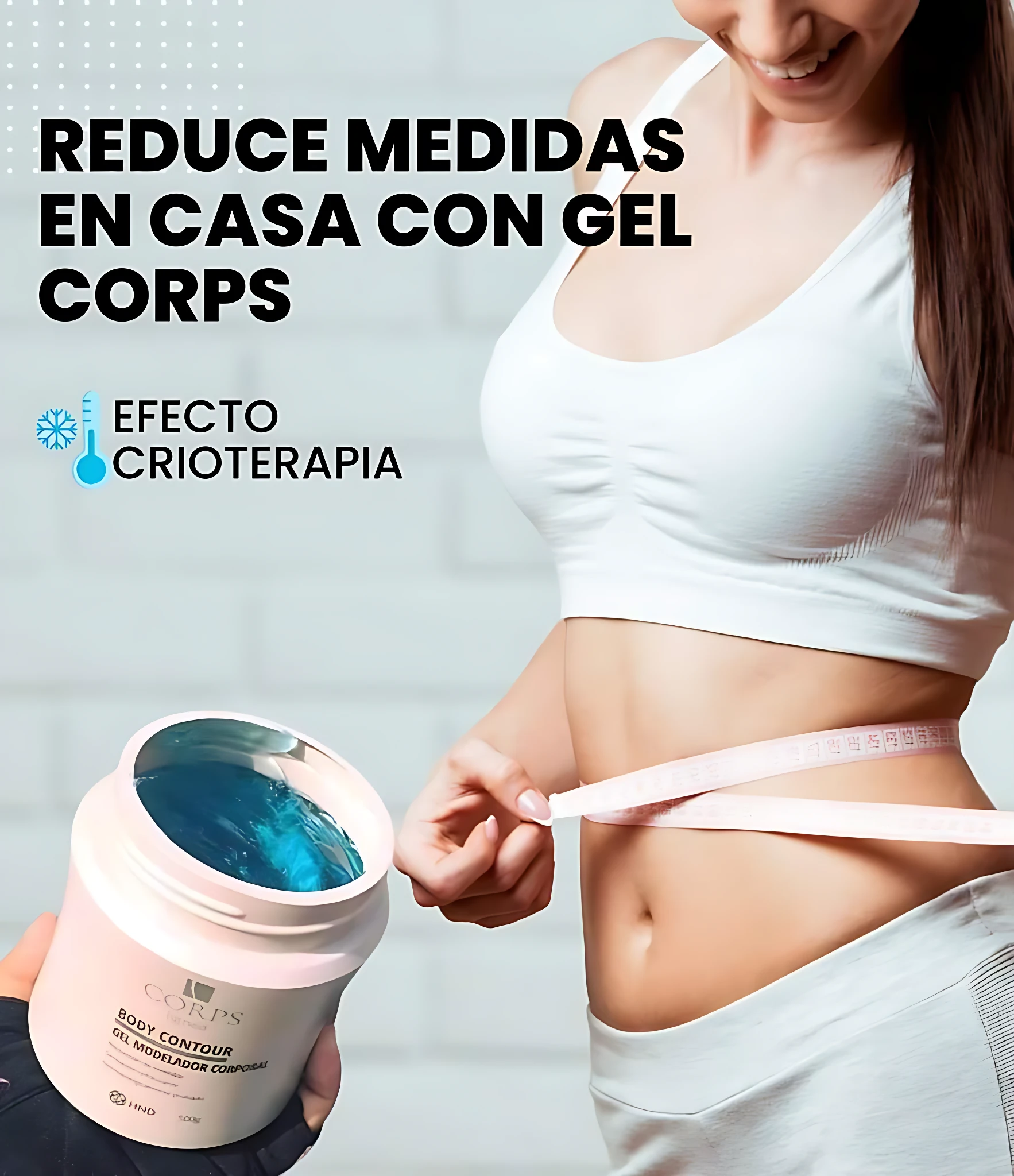 Mujer midiendo cintura con cinta métrica, mostrando abdomen tonificado; junto a ella, un frasco de gel moldeador corporal Corps Lignea con efecto crioterapia y mentol, contenido azul visible en el envase abierto.