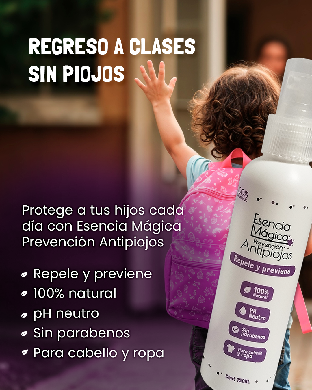 Spray repelente antipiojos en botella blanca de 150 ml, junto a niña con mochila escolar agitando la mano para ir a clases.