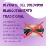 Anuncio púrpura sobre blanqueamiento dental sin dolor ni sensibilidad, con de tratamiento tradicional tachada en rojo.