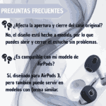 Preguntas frecuentes sobre fundas de silicona para AirPods 3: diseño a medida que permite abrir el estuche y compatibilidad con modelos de forma similar.