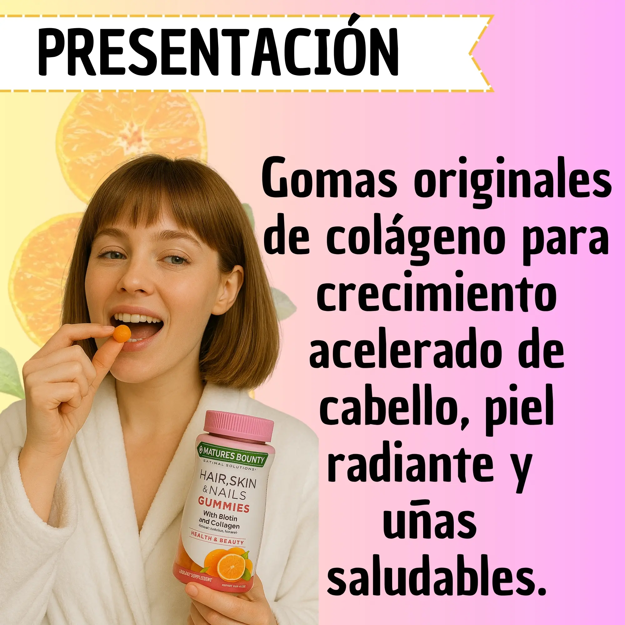 Mujer comiendo gomita vitamínica con frasco de Hair Skin Nails de Nature's Bounty, fondo rosa con naranjas y texto publicitario.