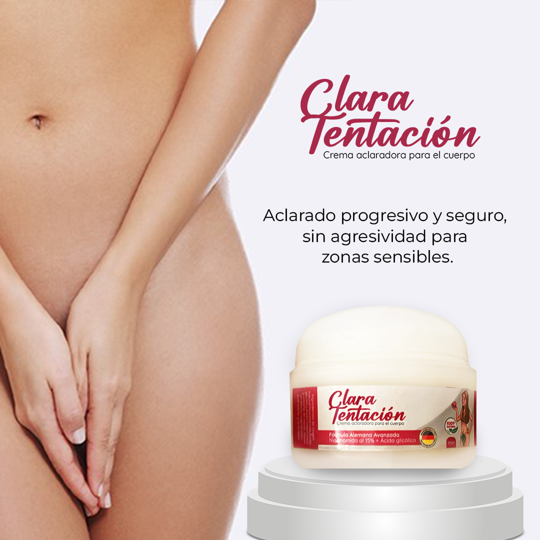 Crema aclaradora para el cuerpo Clara Tentación en tarro blanco con etiqueta roja, formulada para zonas sensibles.