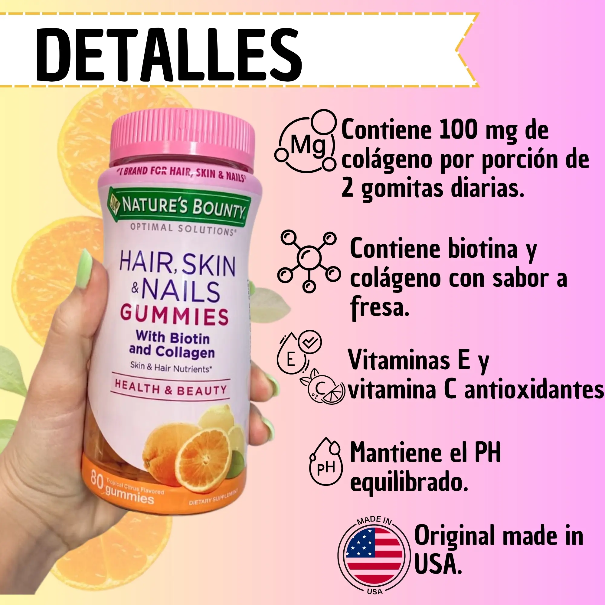 Mano sosteniendo frasco de gomitas Nature'S Bounty Hair Skin Nails con biotina y colágeno sobre fondo rosa con detalles en español.